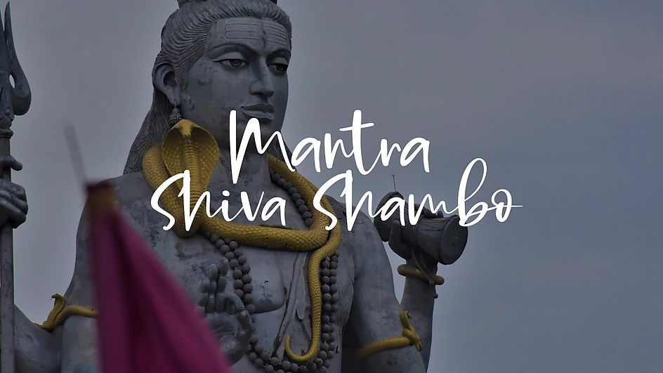 le Mantra: Shiva Shambo